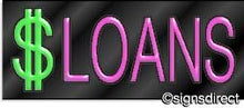 Load image into Gallery viewer, &quot;$ Loans&quot; Neon Sign
