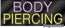 Load image into Gallery viewer, &quot;Body Piercing&quot; Neon Sign : 163, Background Material=Black Plexiglass
