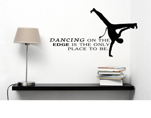 Dancing on the edge is the only place to be. Vinyl Decal Matte Black Decor Decal Skin Sticker Laptop