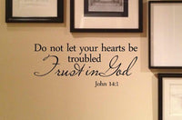 Do not let your hears be trouble. Trust in God -John 14:1 Vinyl Decal Matte Black Decor Decal Skin Sticker Laptop