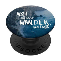 Not All Who Wander Are Lost Outdoor Travel Adventure Gift