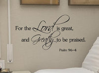 For the Lord is great, and greatly to be praised -Psalm 96-4 Vinyl Decal Matte Black Decor Decal Skin Sticker Laptop