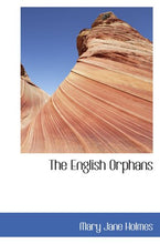 Load image into Gallery viewer, The English Orphans
