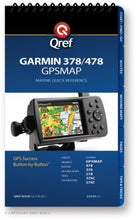 Load image into Gallery viewer, Garmin GPSMAP 376C, 378, 478 Qref Checklist (Qref Marine Quick Reference)
