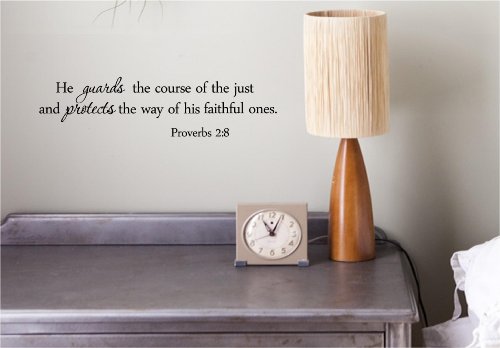 He guards the course of the just and protects the way of his faithful ones. Proverbs 2:8 Vinyl Decal Matte Black Decor Decal Skin Sticker Laptop