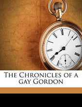 Load image into Gallery viewer, The Chronicles of a gay Gordon
