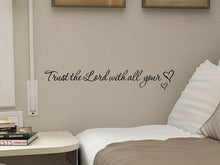 Load image into Gallery viewer, Trust the lord with all your heart Vinyl Decal Matte Black Decor Decal Skin Sticker Laptop
