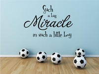 Such a big miracle in such a little boy Vinyl Decal Matte Black Decor Decal Skin Sticker Laptop