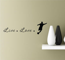 Load image into Gallery viewer, #2 Live love soccer Vinyl Decal Matte Black Decor Decal Skin Sticker Laptop

