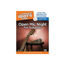 Load image into Gallery viewer, Alfred The Complete Idiot&#39;s Guide to Open Mic Night Book for Guitarists &amp; 2 CDs
