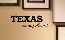 Load image into Gallery viewer, Texas in my heart... Vinyl Decal Matte Black Decor Decal Skin Sticker Laptop
