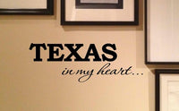 Texas in my heart... Vinyl Decal Matte Black Decor Decal Skin Sticker Laptop