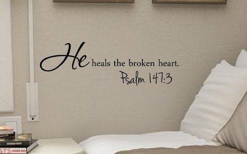 He heals the broken heart. Psalm 147:3 Vinyl Decal Matte Black Decor Decal Skin Sticker Laptop
