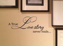 Load image into Gallery viewer, A true love story never ends... Vinyl Decal Matte Black Decor Decal Skin Sticker Laptop
