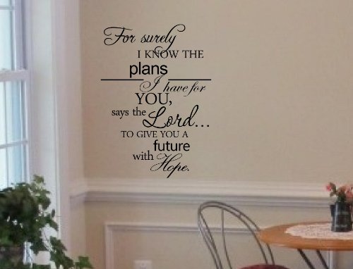 for Surely i Know The Plans i Have for You, says The Lord. to give You a Future with Hope. Vinyl Decal Matte Black Decor Decal Skin Sticker Laptop