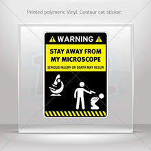 Load image into Gallery viewer, Sticker Decal Funny Stay Away from My Microscope Tablet Laptop Weather (20 X 14.9 Inches)
