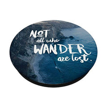 Load image into Gallery viewer, Not All Who Wander Are Lost Outdoor Travel Adventure Gift
