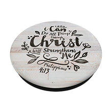 Load image into Gallery viewer, Bible Verse Scripture Gift White Barnwood Print I Can Do All PopSockets PopGrip: Swappable Grip for Phones &amp; Tablets
