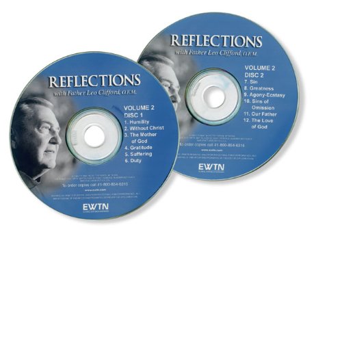 REFLECTIONS(CD VERSION) VOLUME TWO W/FR. LEO CLIFFORD AN EWTN 2-DISC CD