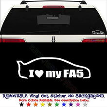 Load image into Gallery viewer, GottaLoveStickerz I Love My FA5 Japanese JDM Removable Vinyl Decal Sticker for Laptop Tablet Helmet Windows Wall Decor Car Truck Motorcycle - Size (07 Inch / 18 cm Wide) - Color (Matte White)
