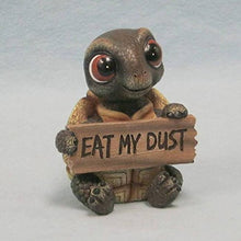 Load image into Gallery viewer, Turtle holding EAT MY DUST Sign Figurine
