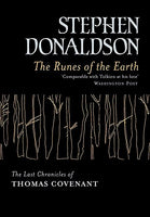 The Runes of the Earth : The Last Chronicles of Thomas Covenant