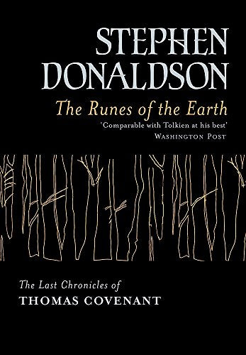 The Runes of the Earth : The Last Chronicles of Thomas Covenant