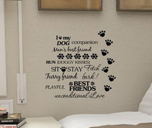 Load image into Gallery viewer, I love my dog companion Man&#39;s best friend, loyal run (Doggy kisses) sit stay fetch Furry friend bark! playful Best friends unconditional love Vinyl Decal Matte Black Decor Decal Skin Sticker Laptop
