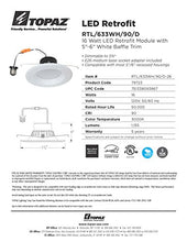 Load image into Gallery viewer, Topaz Lighting 79723 LED Recessed Retrofit Trim, 5&quot;-6&quot; Baffle, White, 16W, CCT 3000K, 1155 Lumens, Save Time and Money, Energy Efficient, Easy to Install, No More Light Bulbs!
