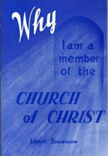 Load image into Gallery viewer, Why I Am a Member of the Church of Christ
