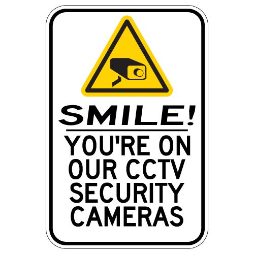 Smile! You're On Our CCTV Security Cameras - 12x18