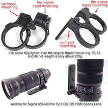 Load image into Gallery viewer, Tripod Mount Ring, CNC Machined Lens Collar Support Stand for Sigma 120-300mm f/2.8 DG OS HSM Sports Lens Bottom is ARCA Fit Quick Release Plate Compatible with Tripod Ball Head of ARCA-Swiss Fit
